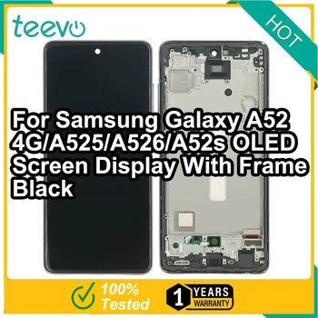 Teevo ЖК-Дисплей Для Samsung Galaxy A52 4G/A525/A526/A52s OLED-Дисплей и сенсорный Экран Дигитайзер С Рамкой, Поддерживающий Отпечаток пальца